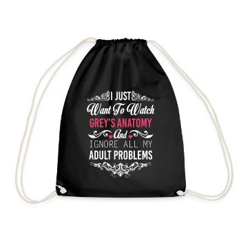I Just Want To Watch Gray's Anatomy - Drawstring Bag - black - Front
