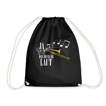 Ja Das Muss So Laut Posaune Posaunist T-Shirt - Turnbeutel - Schwarz - Vorne