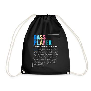 Bass Player A Skilled Musician With Ability - Drawstring Bag - black - Front