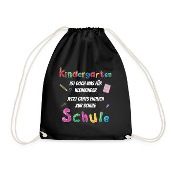 Grundschulkind Spruch Kindergarten zur Einschulung - Turnbeutel - Schwarz - Vorne