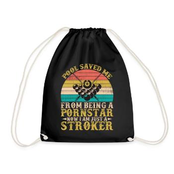 Pool Saved Me From Being A Pornstar Billards Joke - Drawstring Bag - black - Front