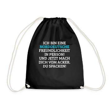 Ich in eine freundliche Norddeutsche - Turnbeutel - Schwarz - Vorne