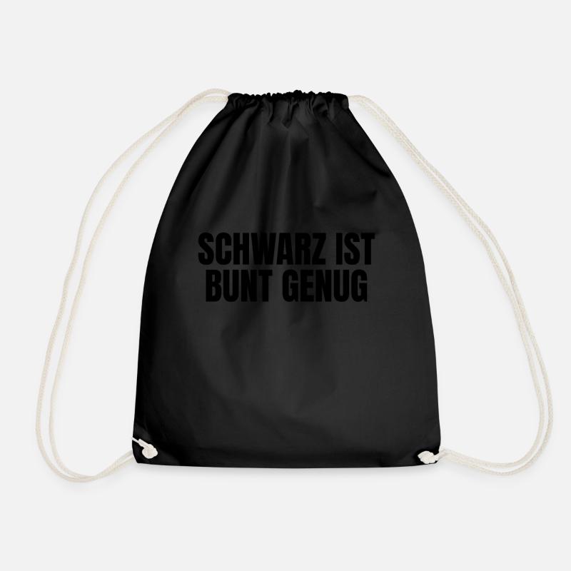 Schwarz ist bunt genug - Turnbeutel - Schwarz
