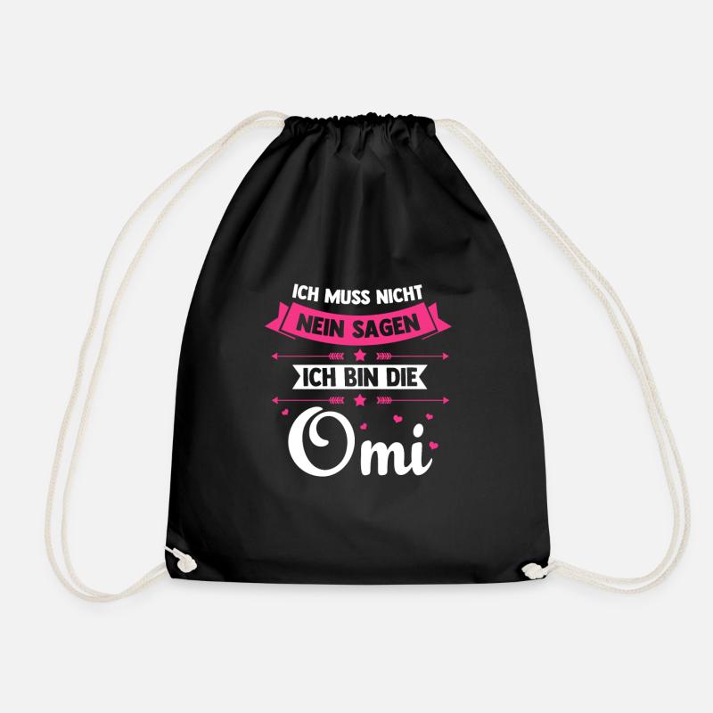 Ich muss nicht Nein sagen ich bin die Omi - Turnbeutel - Schwarz