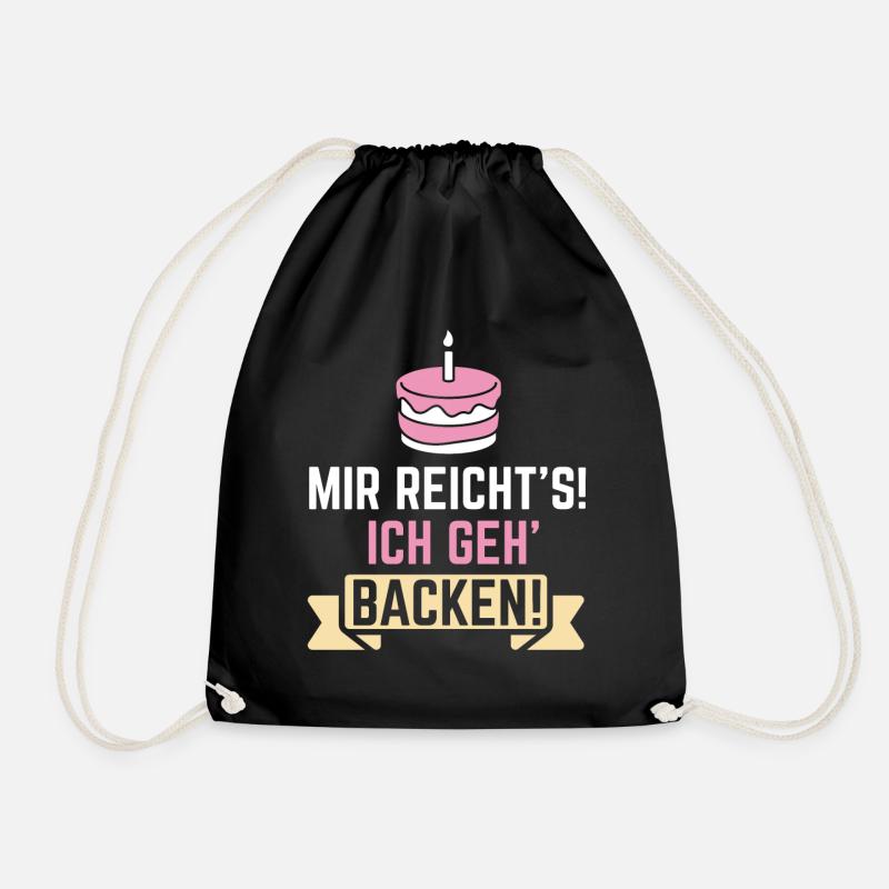 Mir Reichts Ich Geh Backen Lustiger Bäcker Spruch - Turnbeutel - Schwarz