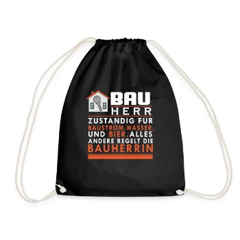Bauherr Spruch Baustellen Hausbauer Renovierung - Turnbeutel - Schwarz - Vorne