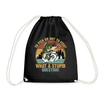 To Fish or Not What A Stupid Question Fishing - Sac de sport léger - noir - Devant