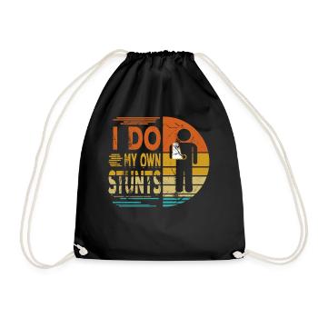 I Do My Own Stunts Funny Accident Stuntmen Gift - Drawstring Bag - black - Front