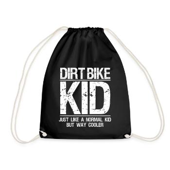 Dirt Bike Kid Just Like A Normal Kid But Cooler - Drawstring Bag - black - Front