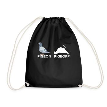 Pigeon Pigeoff Taube Geschenk - Turnbeutel - Schwarz - Vorne