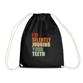 Dentist Dentist Dentist Teeth Gift - Drawstring Bag - black - Front