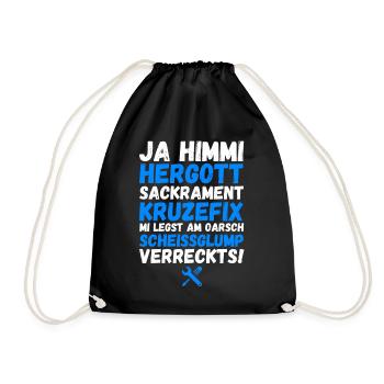 Ja Himmi Hergott - Glump verreckt!!! Lustig Bayern - Turnbeutel - Schwarz - Vorne