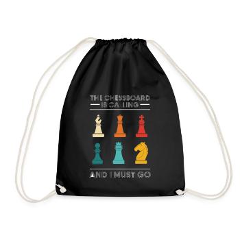 The Chessboard Is Calling And I Must Go - Drawstring Bag - black - Front