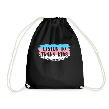 Listen To Trans Kids Geschenk Shirt - Turnbeutel - Schwarz - Vorne