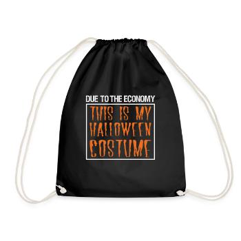 Due To The Economy This Is My Halloween Costume - Drawstring Bag - black - Front