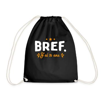 Bref J'Ai 75 Ans Cadeau - Sac de sport léger - noir - Devant