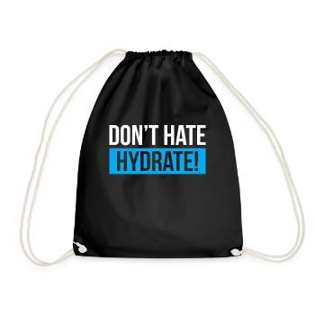 Dont Hate Hydrates - Drawstring Bag - black - Front