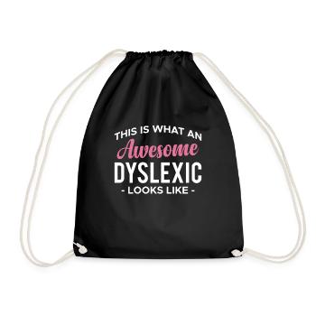 This Is What An Awesome Dyslexia Looks Like - Turnbeutel - Schwarz - Vorne