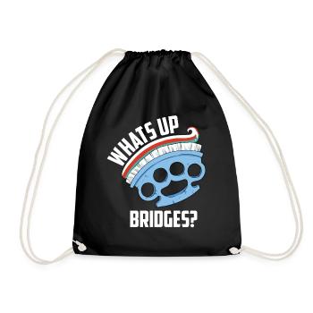 Zahntechniker lustiger Spruch Whats Up Bridges ? - Turnbeutel - Schwarz - Vorne