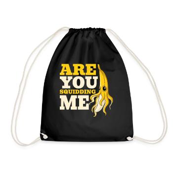 Are You Squidding Me Banana Octopus Fruity Squid - Turnbeutel - Schwarz - Vorne