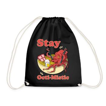 Stay Octi-Mistic Noodly Squid Get Into Ramen - Turnbeutel - Schwarz - Vorne
