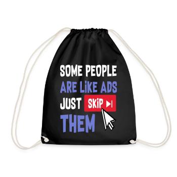 Some People Are Like Ads Just Skip Them - Turnbeutel - Schwarz - Vorne