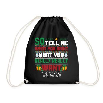 Christmas So Tell Me What You Really Really Want - Turnbeutel - Schwarz - Vorne