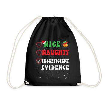 Nice Naughty Insufficient Evidence Christmas Santa - Drawstring Bag - black - Front