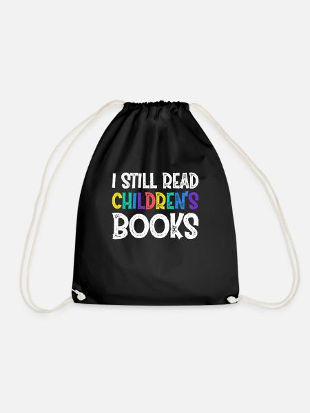 I Still Read Childern´s Books - Turnbeutel - Schwarz