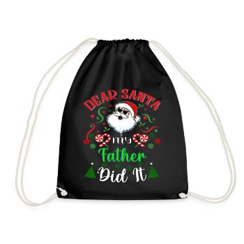 Dear Santa My Father Did It Christmas - Drawstring Bag - black - Front