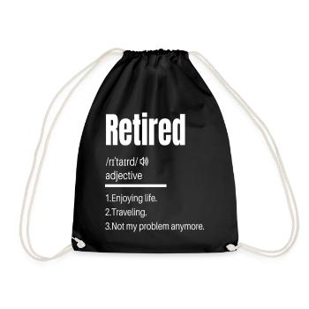 Retirement Gift Retired Definition Funny - Drawstring Bag - black - Front