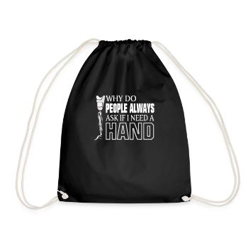 Warum fragen die Leute, ob ich eine Handamputation - Turnbeutel - Schwarz - Vorne