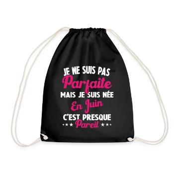 Anniversaire - Pas parfaite mais née en Juin - Sac de sport léger - noir - Devant