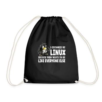 I Customize My Linux Penguin Because I am - Turnbeutel - Schwarz - Vorne