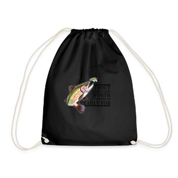 Trout Fishing: The Only Thing Worth Getting Up - Turnbeutel - Schwarz - Vorne