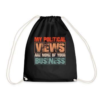 My Political Views Are None of Your Business - Turnbeutel - Schwarz - Vorne