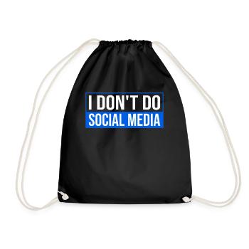 I Don't Do Social Media - Protect Your Privacy - Turnbeutel - Schwarz - Vorne