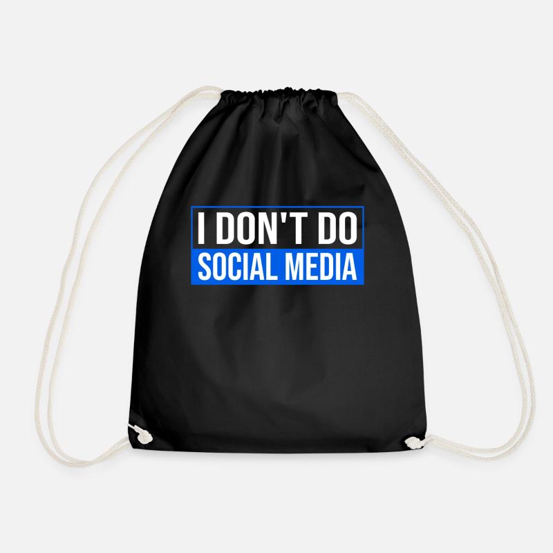 I Don't Do Social Media - Protect Your Privacy - Turnbeutel - Schwarz