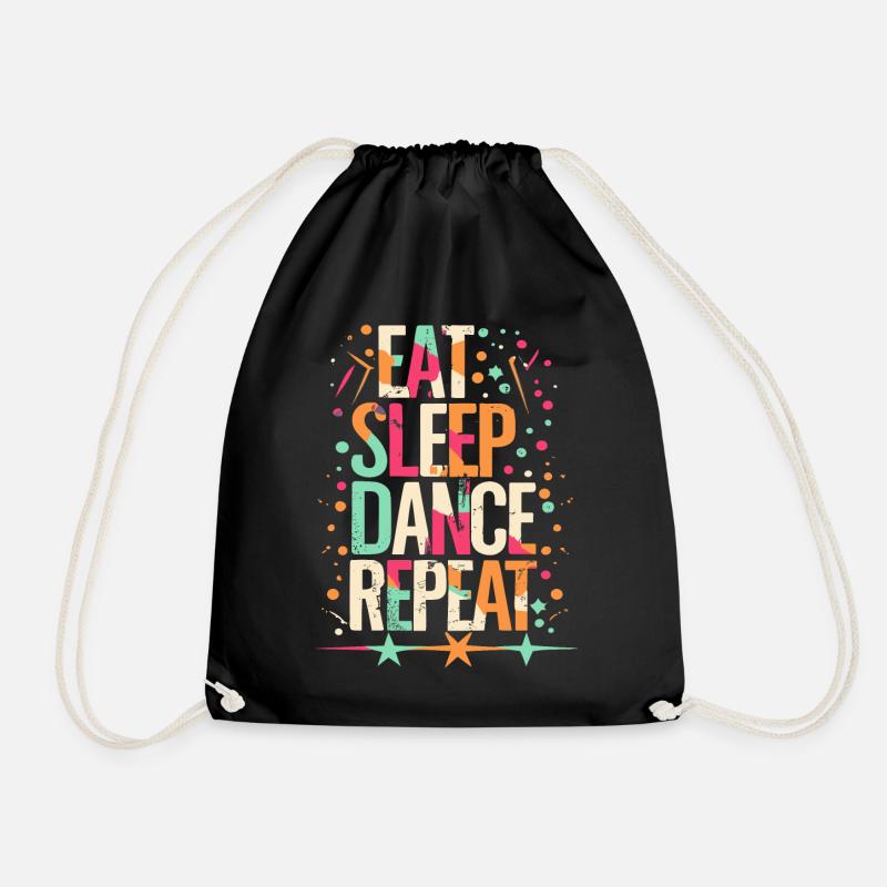 Eat Sleep Dance Repeat Typografie - Turnbeutel - Schwarz
