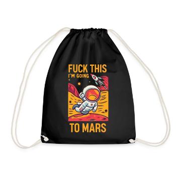 Lustiger Spruch Fuck This I’m Going To Mars - Sac de sport léger - noir - Devant