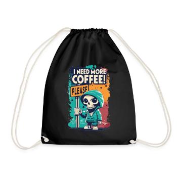 Skeleton Skull I NEED MORE COFFEE Coffee Saying - Drawstring Bag - black - Front