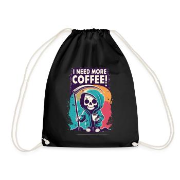Skeleton Skull I NEED MORE COFFEE Coffee Saying - Drawstring Bag - black - Front