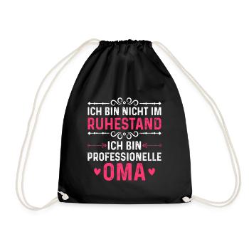 Ich bin nicht im Ruhestand - professionelle Oma - Turnbeutel - Schwarz - Vorne