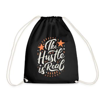 The Hustle is Real Sarkastischer Spruch - Turnbeutel - Schwarz - Vorne