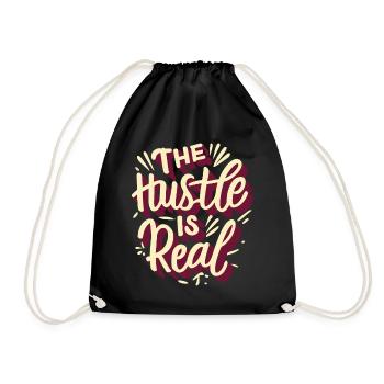 The Hustle is Real Lustiger Spruch - Turnbeutel - Schwarz - Vorne