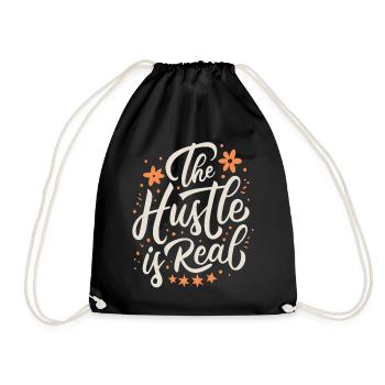 The Hustle is Real Sarkastischer Spruch - Turnbeutel - Schwarz - Vorne