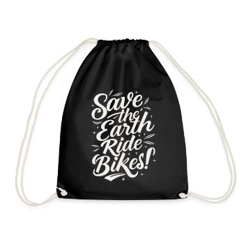 Save the Earth Ride Bikes Fahrradsport Spruch - Turnbeutel - Schwarz - Vorne