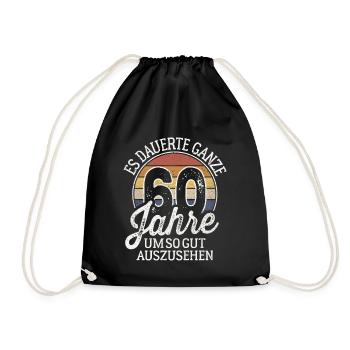 60 JAHRE UM SO GUT AUSZUSEHEN 60. GEBURTSTAG - Turnbeutel - Schwarz - Vorne