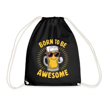 Beer Saying Born to be Awesome - Drawstring Bag - black - Front