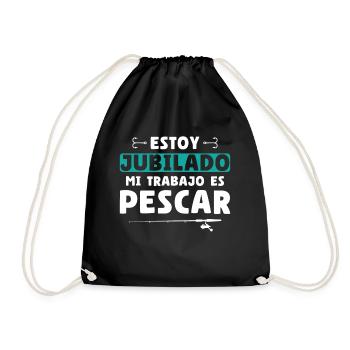 I'm retired, my job is to fish - Drawstring Bag - black - Front